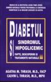 Diabetul si sindromul hipoglicemic - A.m. Thrash, M.d. Facp, C.l. Thrash, M.d. Mph