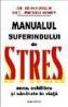Manualul suferindului de stres - Ed Boenisch, M. Haney