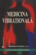 Medicina vibrationala - Richard Gerber