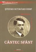 Cantec Sfant - Stefan Octavian Iosif