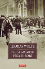 De la moarte pina-n zori - Thomas Wolfe