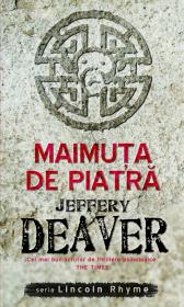  	
Maimuta de piatra - Jeffrey Deaver