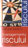 Managementul Riscului - Cecilia Iliescu
