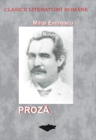 Proza - Mihai Eminescu