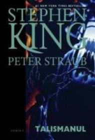 Talismanul - Stephen King, Peter Straub
