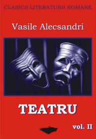 Teatru Vol Ii - Alecsandri Vasile