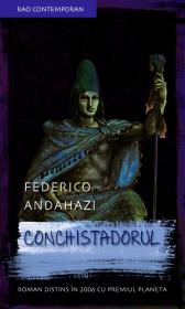 Conchistadorul - Federico Andahazi