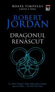 Dragonul renascut (vol.3 din seria Roata timpului) - Robert Jordan