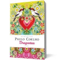 Dragostea. Citate - Coelho Paulo