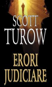 Erori judiciare - Scott Turow