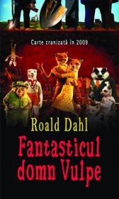 Fantasticul Domn Vulpe - Roald Dahl
