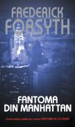 Fantoma din Manhatan - Frederick Forsyth