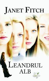 Leandrul alb - Janet Fitch