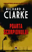 Poarta scorpionului - Richard A. Clarke