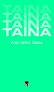 Taina - Ana Calina Garas