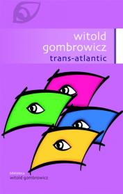 Trans-Atlantic - Witold Gombrowicz
