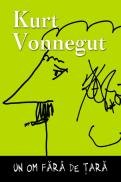 Un om fara de tara - Kurt Vonnegut