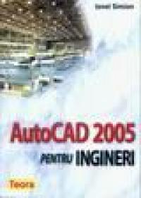 Autocad 2005 pentru ingineri - Ionela Simion