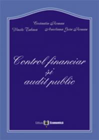 Control financiar si audit public - Constantin Roman , Vasile Tabara , Aureliana Geta Roman