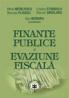 Finante publice si evaziune fiscala - Dan Moraru , Mihai Nedelescu , Cristina Stanescu , Neculae Plaiasu , Razvan Sindilaru