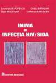 Inima in infectia HIV/SIDA - Laurentiu Popescu, Ovidiu Branzan, Ligia Moldovan, Carmen Ardeleanu