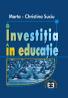 Investitia in educatie - Marta-Christina Suciu