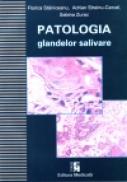 Patologia glandelor salivare - Florica Staniceanu, 
                                                            Adrian Streinu-Cercel, 
                                                            Sabina Zurac