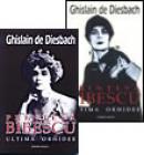Printesa Bibescu - ultima orhidee (2 volume) - Ghislain De Diesbach