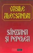 Sanziana si Pepelea - Vasile Alecsandri