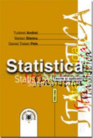 Statistica. Teorie si aplicatii, editia a II-a - Stelian Stancu , Tudorel Andrei , Daniel Traian Pele