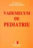 Vademecum de pediatrie - Ioan Muntean (sub redactia)