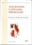 Agrarianism, Capitalism, Imperialism - Madgearu Virgil N.