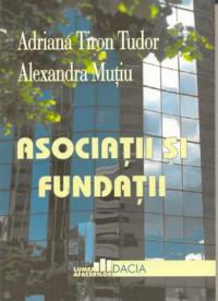 Asociatii si Fundatii - Tudor Adriana Tiron, Mutiu Alexandra
