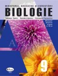 Biologie . Manual Pentru Clasa A Ix-a  - Tatiana Tiplic, Sanda Litescu, Cerasela Paraschiv