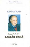 Dialog Cu Lascar Pana - Vlad Ioana