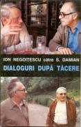 Dialoguri Dupa Tacere - Negoitescu Ion