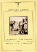 Dictionarul Personajelor Din Teatrul Lui I.l. Caragiale - Cublesan Constantin