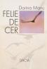 Felie De Cer - Manu Dorina