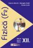 Fizica (f2). Manual Pentru Clasa A Xii-a  - Gabriela Bancila, Gheorghe Zamfir,  Marian Zamfir