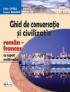 Ghid De Conversatie si Civilizatie Roman-francez, Cu Suport Multimedia  - Lidia Cotea, Ileana Busuioc