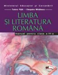 Limba si Literatura Romana, Clasa A Iv-a - Manual  - Tudora Pitila,cleopatra Mihailescu