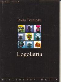 Logolatria - Teampau Radu