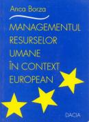 Managementul Resurselor Umane In Context European - Borza Anca
