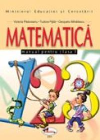 Matematica. Manual, Clasa I  - Victoria Padureanu,tudora Pitila,cleopatra Mihailescu