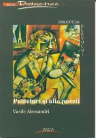 Pasteluri si Alte Poezii - Alecsandri Vasile