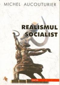 Realismul Socialist - Aucouturier Michel