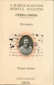 Sfantul Augustin, Opera Omnia Vol Iii - Augustini S. Aurelii