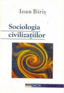 Sociologia Civilizatiilor - Biris Ioan
