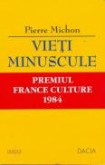 Vieti Minuscule, Premiul France Culture 1984 - Michon Pierre