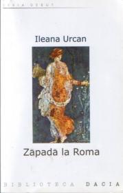 Zapada La Roma - Ileana Urcan